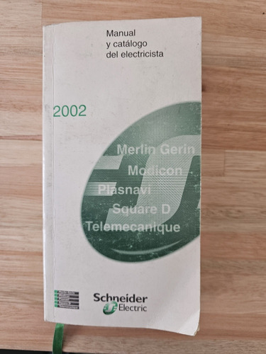 Manual Y Catálogo Del Electricista 2002 - Schneider Electric