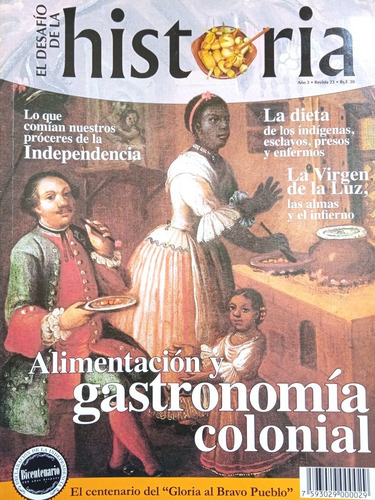 Alimentación Y Gastronomía Colonial El Desafío D La Historia