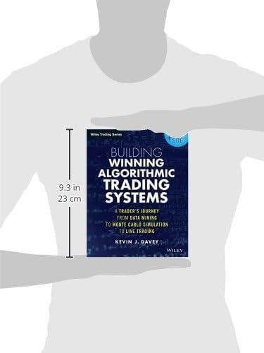 Building Algorithmic Trading Systems: A Trader's Journey From Data Mining To Monte Carlo Simulation To Live Trading