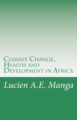 Libro Climate Change, Health And Development In Africa: W...