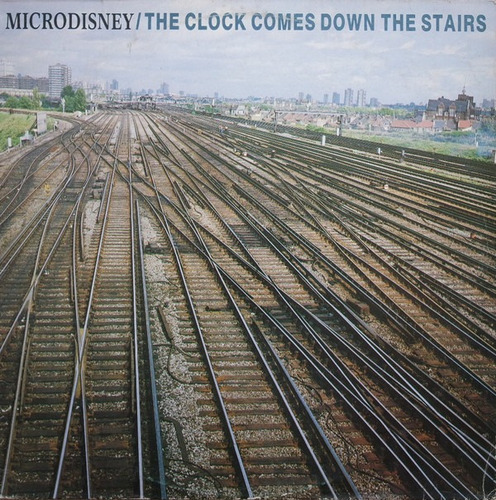 Lp Vinl Microdisney The Clock Comes Down The Stairs 1a Ed Br