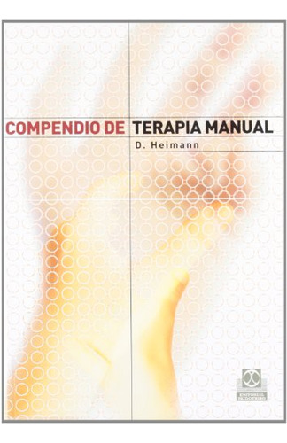 Libro Compendio De Terapia Manual Bicolor  De Heimann D Heim