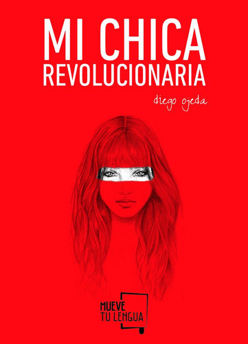 Mi Chica Revolucionaria - Ojeda, Diego