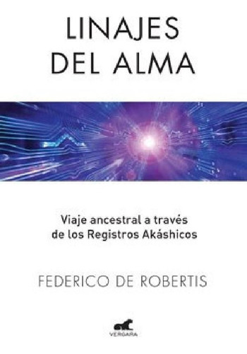 Libro - Linajes Del Alma - De Robertis, Federico