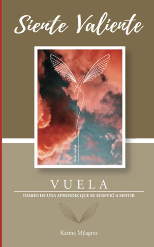 Libro: Siente Valiente: Vuela (edición En Español)