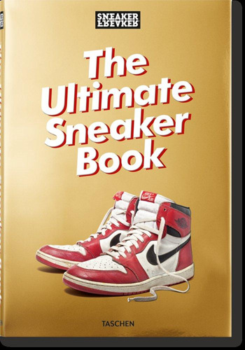 Libro: Sneaker Freaker. The Ultimate Sneaker Book. Wood, Sim