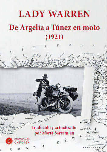 De Argelia A Tãâºnez En Moto, De Lady Warren. Editorial Proyectos Editoriales Casiopea,s L, Tapa Blanda En Español