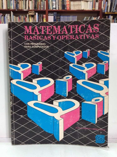 Matemáticas Básicas Y Operativas - Programación - Computador