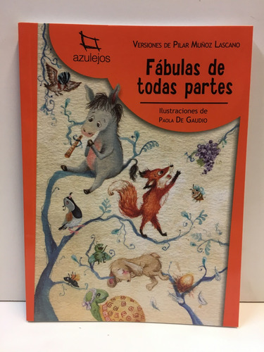 Fabulas De Todas Partes (azulejos) - Muñoz Lascano Pilar