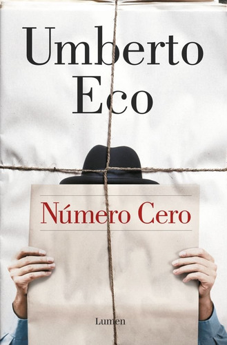 Número Cero, De Eco, Umberto. Editorial Lumen, Tapa Blanda En Español, 2024