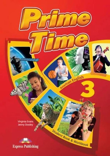 Prime Time 3 Student Book + Workbook With Digibook App - American English, De Evans, Virginia. Editora Express Publishing, Capa Mole Em Inglês Americano, 2011