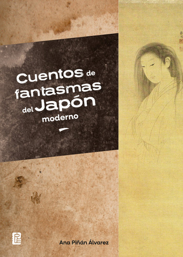 Libro Cuentos De Fantasmas Del Japon Moderno - Piãan Alv...