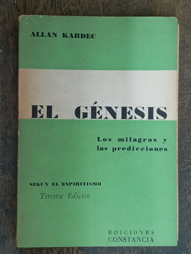 El Genesis * Milagros Y Predicciones * Allan Kardec *