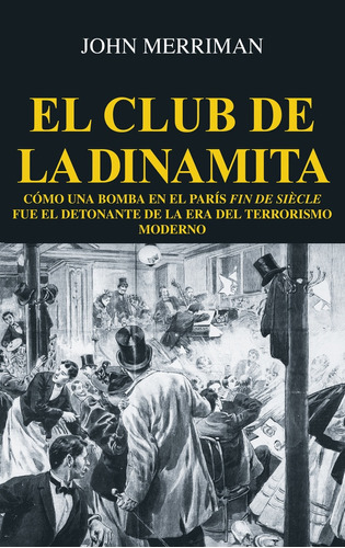 Club De La Dinamita, El - John Merriman