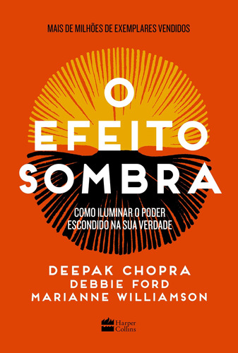 O Efeito Sombra: Como Iluminar O Poder Escondido Na Sua Ver