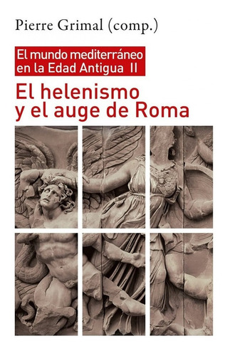  Helenismo Y Auge De Roma:mundo Mediterraneo Edad Antigua Ii