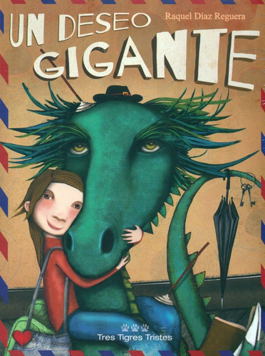 Un Deseo Gigante - Díaz Reguera, Raquel