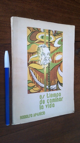 Es Tiempo De Caminar La Vida - Rodolfo Aparicio