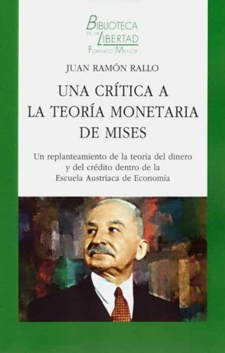 Una Crítica A La Teoría Monetaria De Mises...