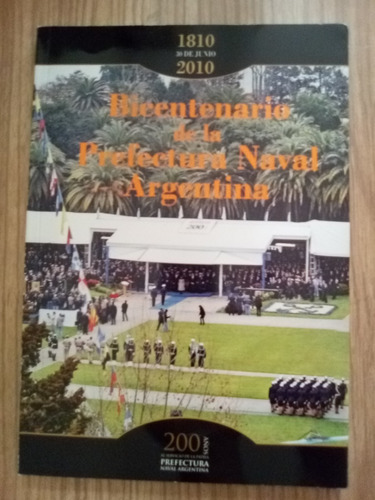  Bicentenario De La Prefectura Naval Argentina  