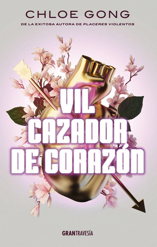 Vil Cazador De Corazón, De Chloe Gong., Vol. 1.0. Editorial Oceano, Tapa Blanda, Edición 1.0 En Español, 2024