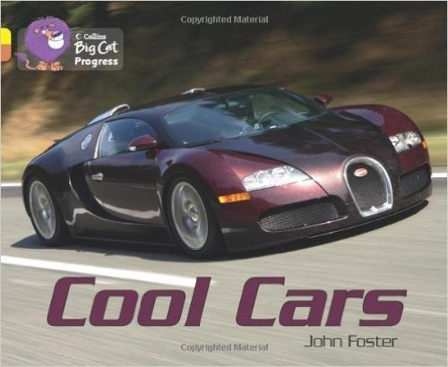 Cool Cars - Big Cat 3 Yellow / 12 Copper - Progress, De Foster, John. Editorial Harpercollins, Tapa Blanda En Inglés Internacional, 2012