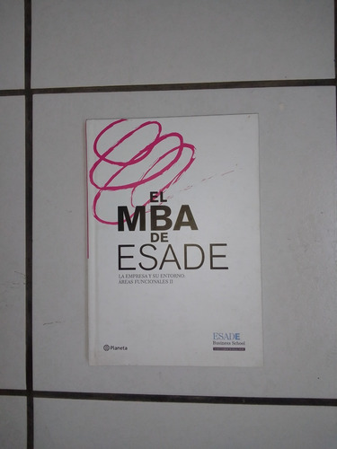 Imagen 1 de 2 de El Mba De Esade Tomo 2