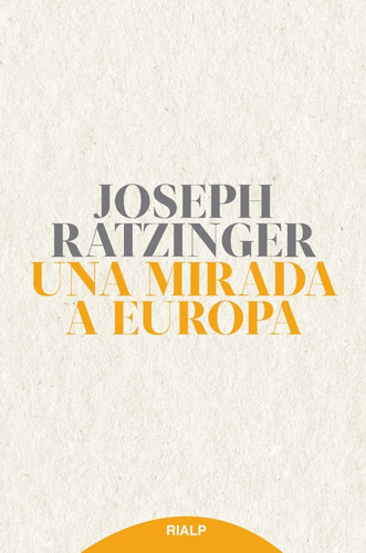 Libro - Una Mirada A Europa - Joseph Ratzinger