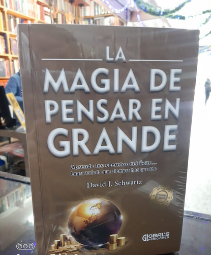 La Magia De Pensar En Grande (original)