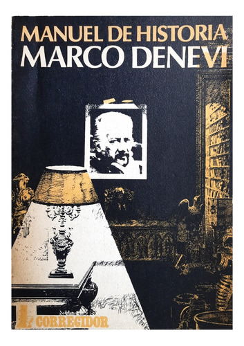 Manuel De Historia - Marco Denevi ( Novela - Ficción )