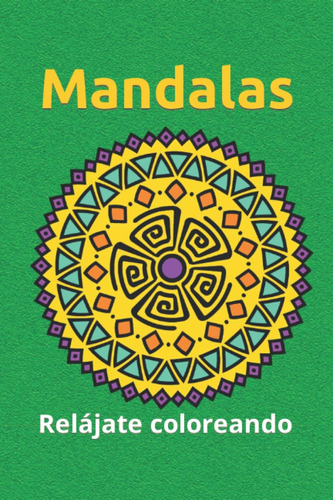 Libro: Mandalas Para Colorear Adultos Y Niños: Libro De Mand