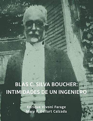 Libro: Blas C. Silva Boucher: Intimidades De Un Ingeniero