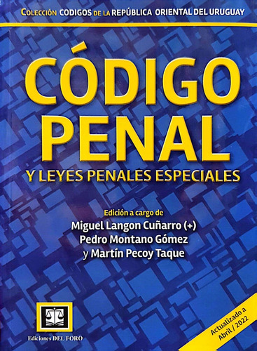 Codigo Penal Y Leyes Penales Especiales.. - Miguel Langon Cu