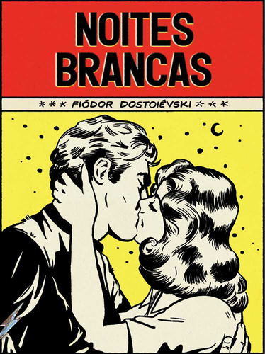 Noites Brancas (livro De Bolso) - 1ªed.(2023), De Fiodor Dostoieviski. Editora Antofagica, Capa Dura, Edição 1 Em Português, 2023