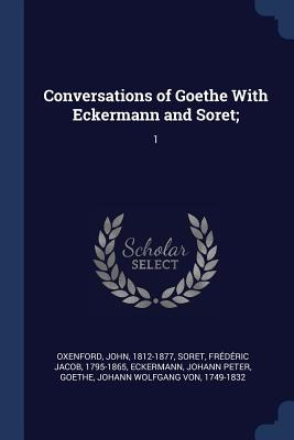 Libro Conversations Of Goethe With Eckermann And Soret;: ...