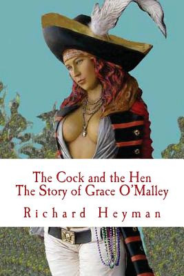 Libro The Cock And The Hen, The Story Of Grace O'malley, ...