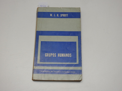 Grupos Humanos. W. J. H. Sprott - L539