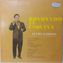 Comprar Lp Lucho Barrios Rondando Tu Esquina Made Peru 1964