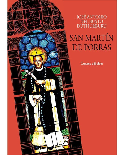 San Martín De Porras, De José Antonio Del Busto Duthurburu