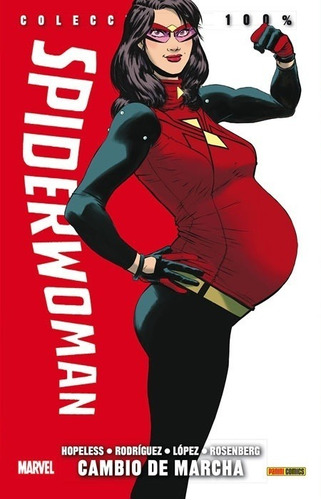100 % Marvel Spiderwoman # 03: Cambio De Marcha - Dennis Hop