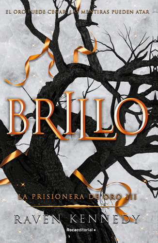 Libro La Prisionera De Oro 3: Brillo - Raven Kennedy