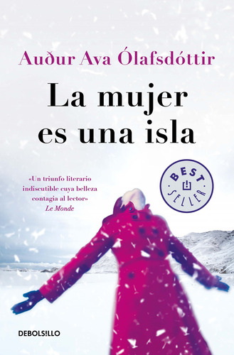 La mujer es una isla, de Ólafsdóttir, Auður Ava. Serie Bestseller Editorial Debolsillo, tapa blanda en español, 2018