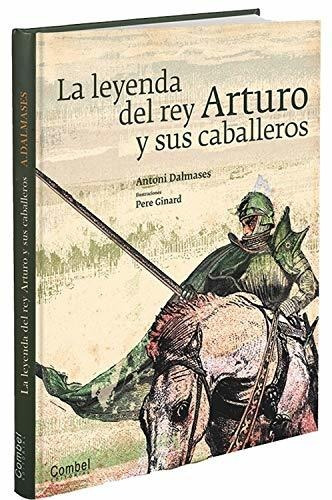 Libro : La Leyenda Del Rey Arturo Y Sus Caballeros (tiempo.
