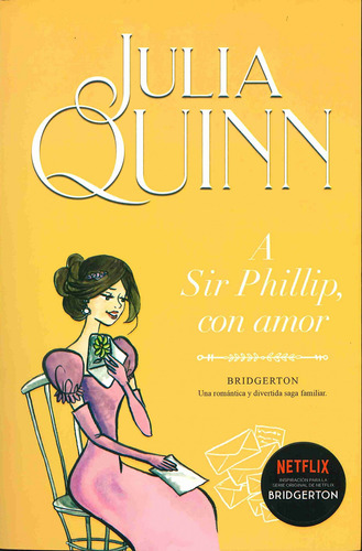 Libro A Sir Phillip, Con Amor (bridgerton 5) De Quinn, Julia