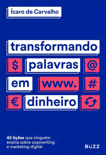 Transformando Palavras Em Dinheiro Livro Ícaro Carvalho