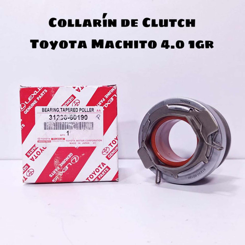 Collarín De Clutch O Embrague Toyota Machito Motor 4.0 1gr