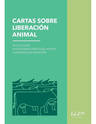 Cartas Sobre Liberacion Animal - Dauve Gilles (libro) - Nuev