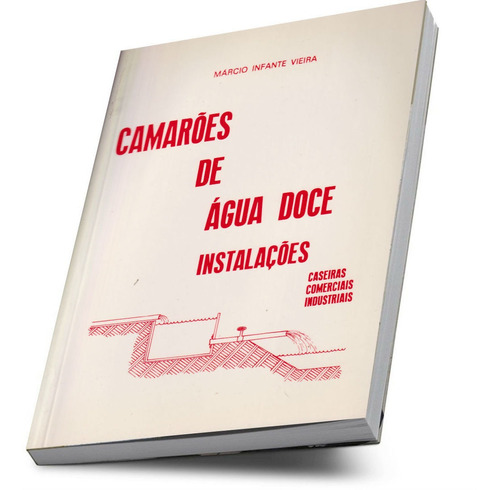 Livro Criação De Camarões De Água Doce Instalações