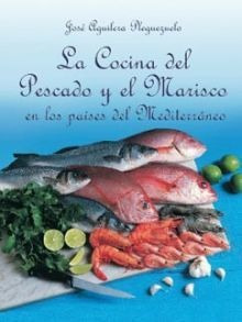 Libro La Cocina Del Pescado Y Marisco En Los Paises Mediterr