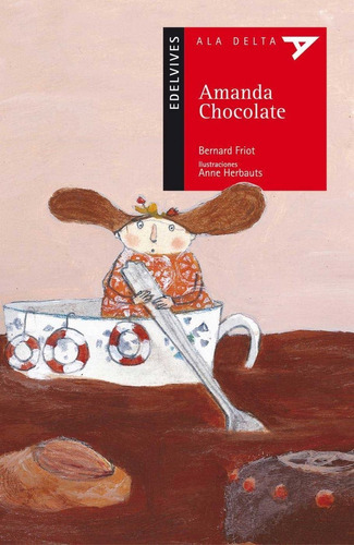 Amanda Chocolate, de Friot, Bernard. Editorial Luis Vives (Edelvives), tapa blanda en español